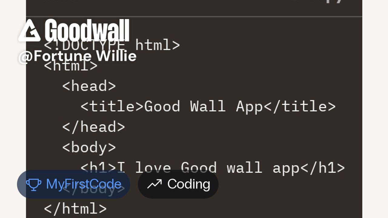 Fortune Willie's post on Goodwall - This is my first coding with ...
